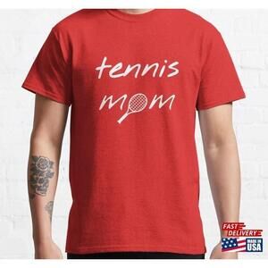 Tennis Tshirt Mom Shirt Unisex 1